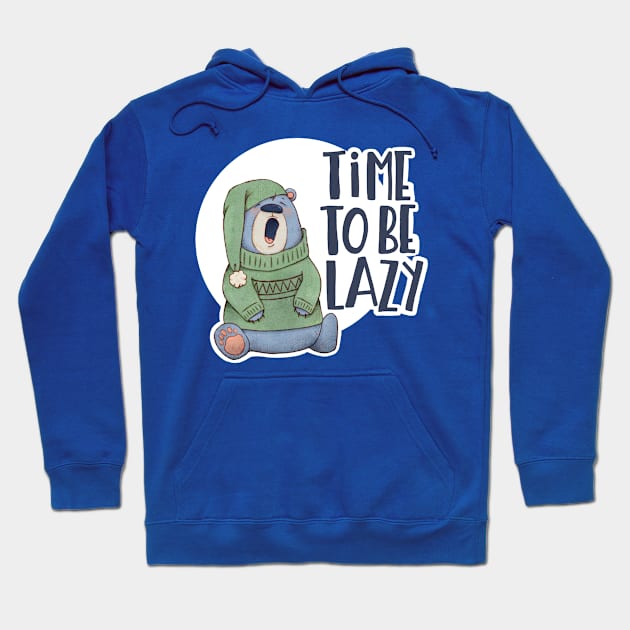 Time to be lazy Hoodie by Alies